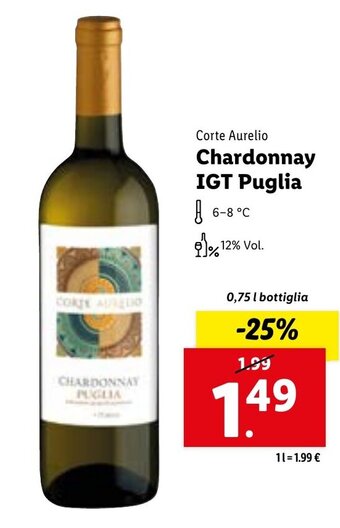 Lidl Corte Aurelio Chardonnay IGT Puglia 0,75 l bottiglia offerta