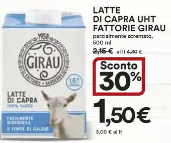 Ipercoop Fattore girau Fattorie Girau - Latte Di Capra Parzialmente Scremato offerta