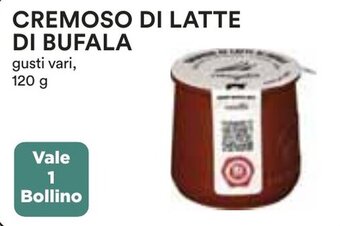 Coop CREMOSO DI LATTE DI BUFALA gusti vari, 120 g offerta