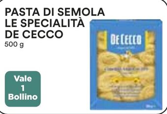 Coop PASTA DI SEMOLA LE SPECIALITÀ DE CECCO 500 g offerta