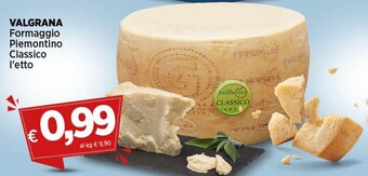 Coop VALGRANA Formaggio Piemontino Classico l'etto offerta