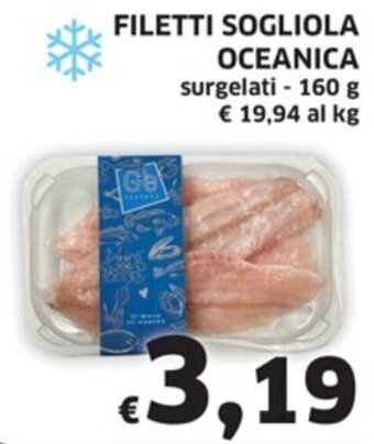 Ecu Discount FILETTI SOGLIOLA OCEANICA surgelati - 160 g offerta