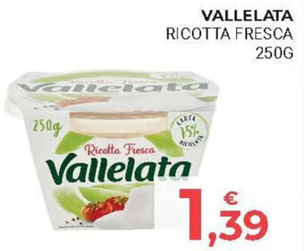 Eté VALLELATA RICOTTA FRESCA 250 g offerta