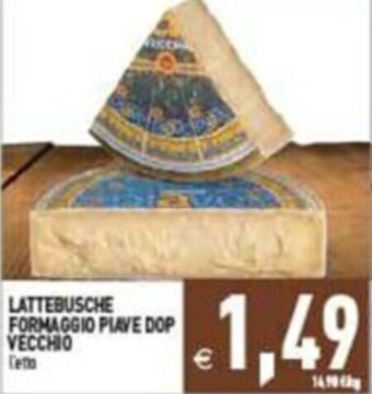 Pim Supermercati LATTEBUSCHE FORMAGGIO PIAVE DOP VECCHIO offerta