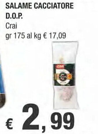 Crai SALAME CACCIATORE D.O.P. Crai gr 175 offerta