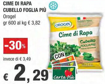Crai CIME DI RAPA CUBELLO FOGLIA PIÙ Orogel gr 600 offerta