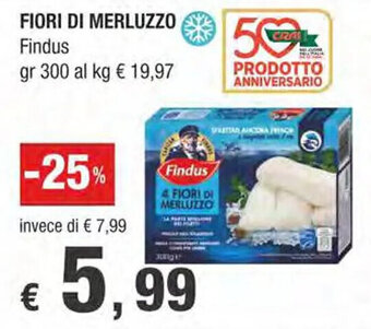 Crai FIORI DI MERLUZZO Findus gr 300 offerta