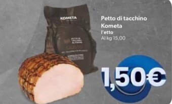 MAX Supermercati Petto di tacchino Kometa offerta
