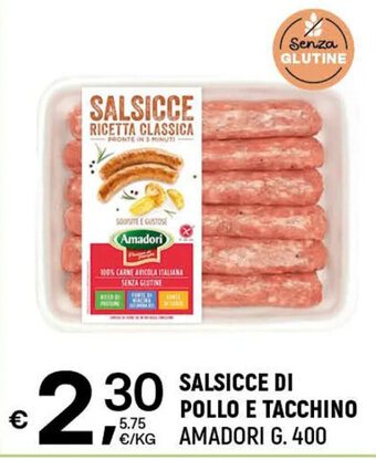 A&O SALSICCE DI POLLO E TACCHINO AMADORI G. 400 offerta