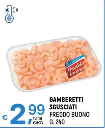 GAMBERETTI SGUSCIATI FREDDO BUONO G. 240