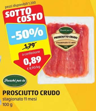 ALDI Freschi per te PROSCIUTTO CRUDO stagionato 11 mesi 100 g offerta
