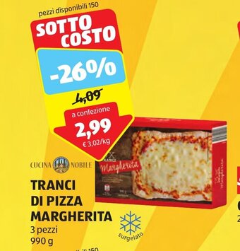 ALDI CUCINA NOBILE TRANCI DI PIZZA MARGHERITA 3 pezzi 990 g offerta