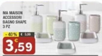 Maury's MA MAISON ACCESSORI BAGNO SHAPE 3 PZ offerta