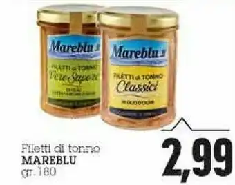 Emi Supermercati Mareblu Filetti Di Tonno Classici 180 G(ml) offerta