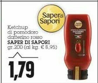 Emi Supermercati Saper di sapori Ketchup Di Pomodoro Datterino Rosso offerta