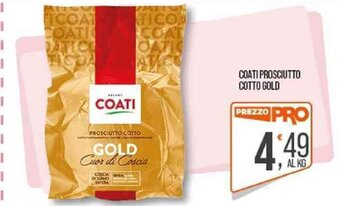 Cash pro COATI PROSCIUTTO COTTO GOLD offerta