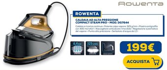 Euronics ROWENTA CALDAIA AD ALTA PRESSIONE COMPACT STEAM PRO - MOD. DG7644 offerta