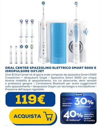 ORAL CENTER SPAZZOLINO ELETTRICO SMART 5000 E IDROPULSORE OXYJET