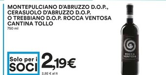 Coop Cantina tollo montepulciano abruzzo d.o.p., cerasuolo abruzzo d.o.p. o trebbiano d.o.p. rocca ventosa offerta