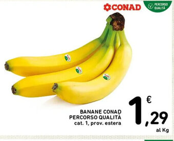 Spazio Conad BANANE CONAD PERCORSO QUALITÀ offerta