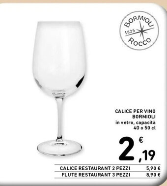 Spazio Conad CALICE PER VINO BORMIOLIin vetro, capacità 40 o 50 cl 40 o 50 cl offerta