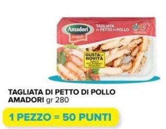 Oasi TAGLIATA DI PETTO DI POLLO AMADORI gr 280 offerta