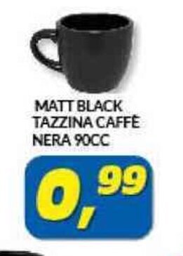 Risparmio Casa MATT BLACK TAZZINA CAFFÉ NERA 90CC offerta