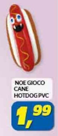Risparmio Casa NOE GIOCO CANE HOTDOG PVC offerta