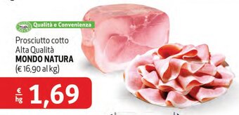 Prosciutto cotto Alta Qualità MONDO NATURA