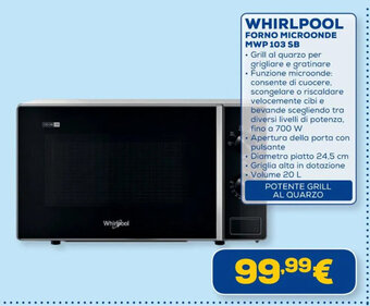 Euronics WHIRLPOOL FORNO MICROONDE MWP 103 SB offerta