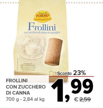 Todis FROLLINI CON ZUCCHERO DI CANNA 700 g offerta