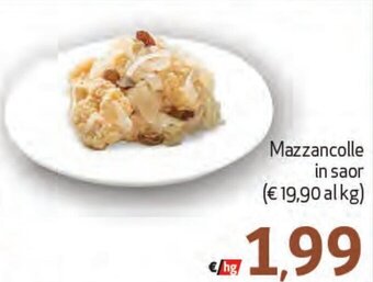 Maxi Supermercati Mazzancolle in saor offerta