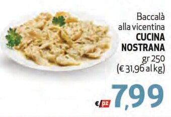 Maxi Supermercati Baccalà alla vicentina CUCINA NOSTRANA gr 250 offerta