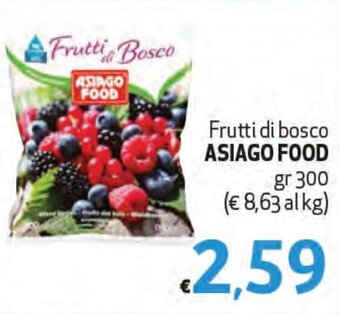 Maxi Supermercati Frutti di bosco ASIAGO FOOD gr 300 offerta