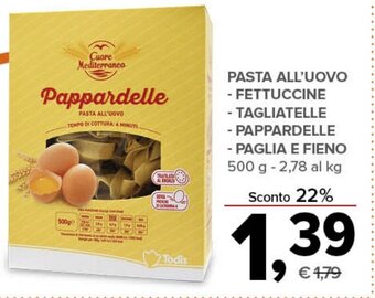 Todis PASTA ALL'UOVO - FETTUCCINE - TAGLIATELLE - PAPPARDELLE - PAGLIA E FIENO 500 g offerta