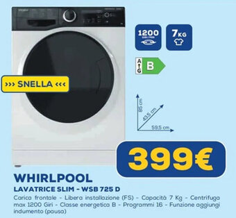 Euronics WHIRLPOOL LAVATRICE SLIM - WSB 725 D offerta