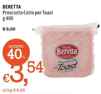 Famila Market BERETTA Prosciutto Cotto per Toast g 400 offerta