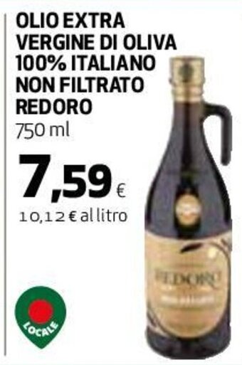 Coop Superstore OLIO EXTRA VERGINE DI OLIVA 100% ITALIANO NON FILTRATO REDORO 750 ml offerta