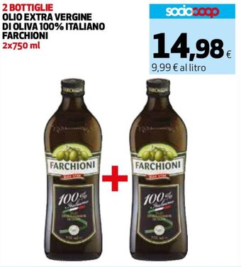 Coop Superstore 2 BOTTIGLIE OLIO EXTRA VERGINE DI OLIVA 100% ITALIANO FARCHIONI 2x750 ml offerta