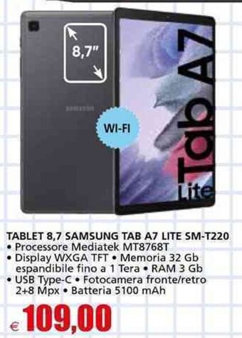 Il Gigante TABLET 8,7 SAMSUNG TAB A7 LITE SM-T220 offerta