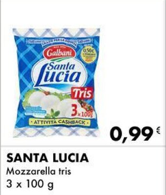 Iper Tosano SANTA LUCIA Mozzarella tris 3 x 100 Galbani offerta