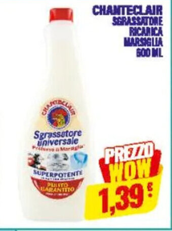 CHANTECLAIR SGRASSATORE RICARICA MARSIGLIA 600 ML