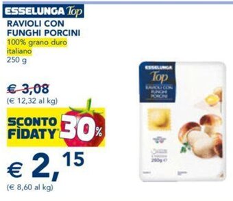 Esselunga ESSELUNGA Top RAVIOLI CON FUNGHI PORCINI 250 g offerta