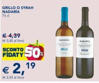 Esselunga GRILLO O SYRAH NADARIA 75 cl offerta