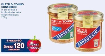 Esselunga FILETTI DI TONNO CONSORCIO in olio di oliva o in olio di oliva extra vergine biologico, 175 g offerta