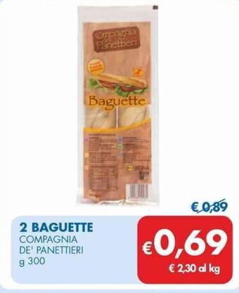 MD Discount 2 BAGUETTE COMPAGNIA DE' PANETTIERI g 300 offerta