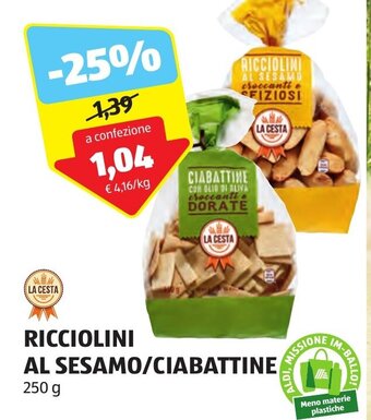 ALDI LA CESTA RICCIOLINI AL SESAMO/ CIABATTINE 250 g offerta