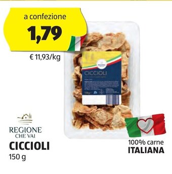 ALDI REGIONE CHE VAI ITALIANO CICCIOLI 150 g offerta