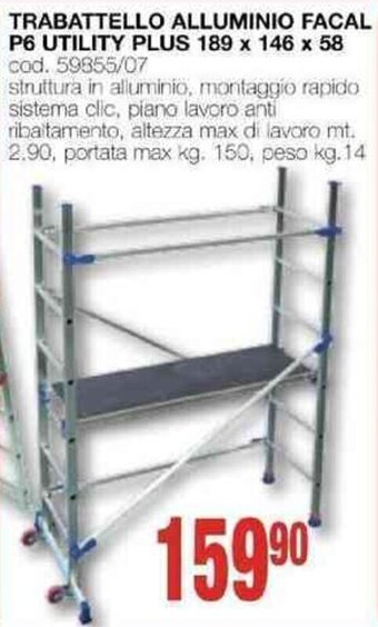 Mondo Brico TRABATTELLO ALLUMINIO FACAL | BANCO SEGA CANTIERISTICA P6 UTILITY PLUS 189 x 146 x 58 offerta