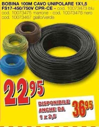 Mondo Brico BOBINA 100M CAVO UNIPOLARE 1X1,5 FS17-450/750V CPR-CE offerta